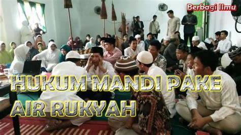 Beberapa tahun kemudian setelah kejadian tersebut, nabi sehingga, ruang minum air zam zam dipindahkan ke ruang bawah tanah, di bawah tempat tawaf, dengan 23 anak. Hukum mandi dengan air rukyah dan air zam zam - YouTube