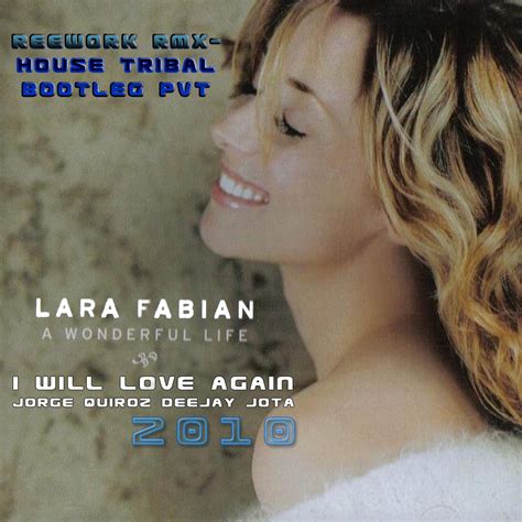 Lara fabian — je suis malade. The best music & videos: LARA FABIAN - I WILL LOVE AGAIN ...