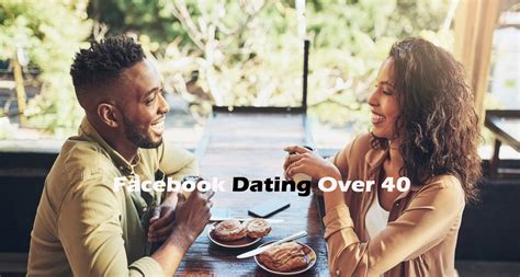 Users get the opportunity to upload a personal profile and reach out to millions of singles across the. Facebook Dating Over 40 - Dating on Facebook - TrendEbook