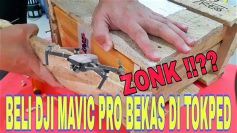 Mau beli iphone bekas harga murah, tapi masih ragu? BELI DRONE DJI MAVIC PRO BEKAS DI TOKOPEDIA.... ZONK ...