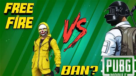 Pubg and free fire are both battle royle games. PUBG VS FREE FIRE || WHICH WILL BAN FIRST || GANGWAR ...