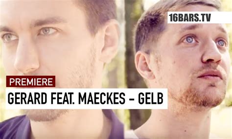 Hol dir alle videos, news und tourdaten von maeckes, lies die biografie, hör in die neuesten tracks rein und sei immer topinformiert über maeckes auf. Gerard feat. Maeckes - Gelb (16BARS.TV PREMIERE) - YouTube