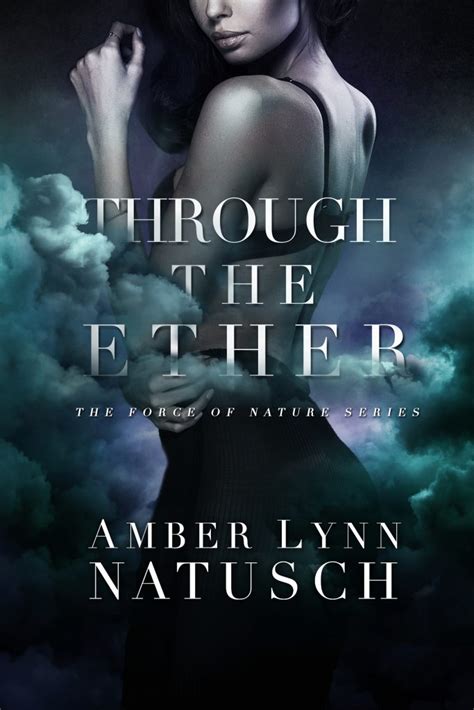Through the Ether - Amber Lynn Natusch