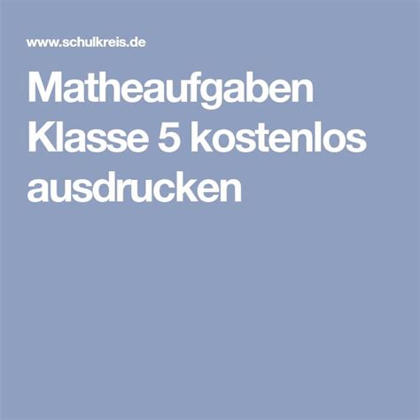 Klasse kostenlos als pdf herunterladen und ausdrucken. Matheaufgaben Klasse 5 kostenlos ausdrucken ...