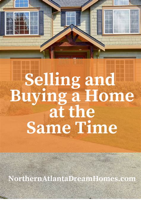 How to buy a house while selling your own. Northern Atlanta Dream Homes | Selling and Buying a Home ...