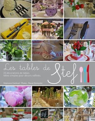 A la table de steph. Les tables de Stef de Stéphanie Cardinali