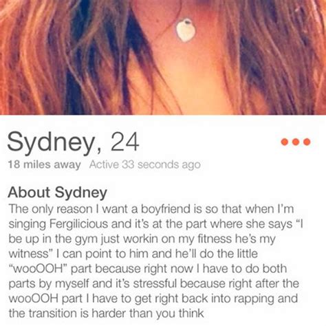 Thankfully, reddit's r/tinder exists and is filled with not just hilarious message exchanges, but bios that are actually genius — and mostly from very funny women. This girl's Fergalicious Tinder bio is truly the best ever