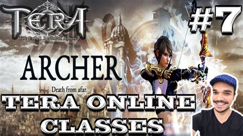 Available english and russian languages. Tera Online Gameplay Classes - Archer - PT BR | GarbuioGamer - YouTube