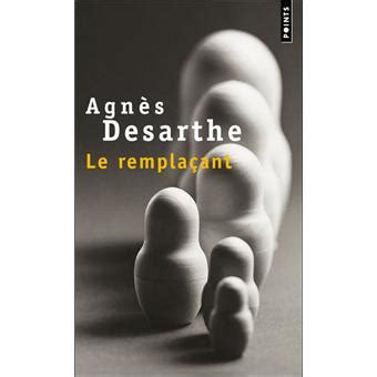 With hélène rollès, patrick puydebat, sébastien roch, laly meignan. Le Remplaçant - Poche - Agnès Desarthe - Achat Livre | fnac