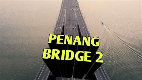 The price reduction which takes effect at 12.01am on january 1 was announced by. Penang Bridge 2.One of the longest bridge in asia - YouTube