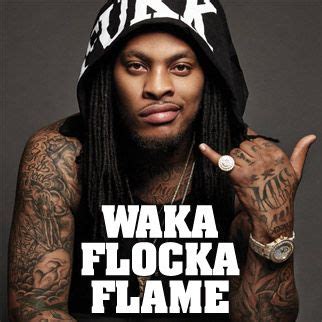 Would you want someone just to walk up and. Waka Flocka Flame Quotes. QuotesGram