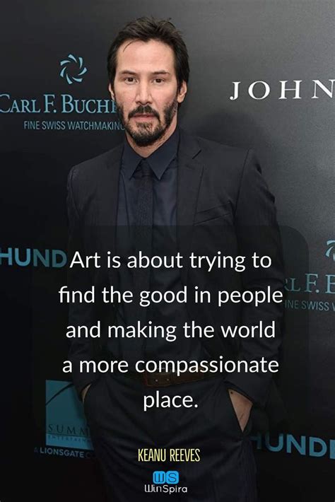 One of them is the wall (because of his. 22 Keanu Reeves Quotes about Life and ♥️ | Keanu reeves ...