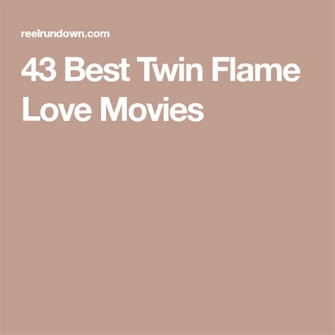 That being said i have also seen telepathy and 5d contact happen in many ways you wouldn't expect. 43 Best Twin Flame Love Movies | Twin flame love, Twin ...