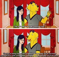 That feeling when you're not necessarily sad, but you just feel really really empty. True indeed. Everyone deserves to be loved. | Bojack horseman in 2019 | Bojack horseman, Horses ...