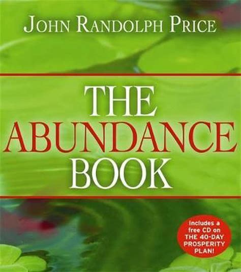 The abundance book book description : The Abundance Book With CDROM by John Randolph Price ...