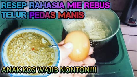 Kamu juga bisa menambahkan taburan bubuk cabai bila menyukai rasa. Resep Rahasia Untuk Anak Kos!! Mie Rebus Telur Ceplok ...