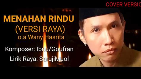 Listen to menahan rindu by wany hasrita on deezer. MENAHAN RINDU (VERSI RAYA 2018) o.a Wany Hasrita cover by ...