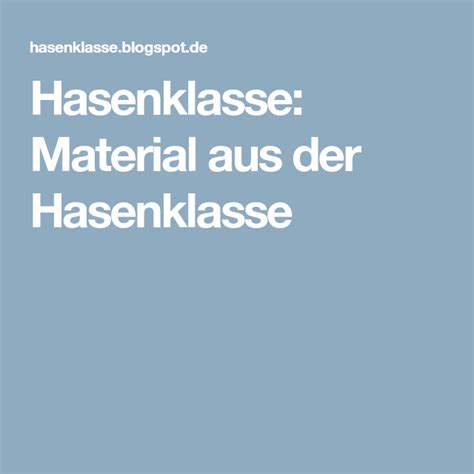 Im anschluss an den artikel kannst du die tabellen komfortabel ausdru. Hasenklasse: Material aus der Hasenklasse | Erste klasse ...
