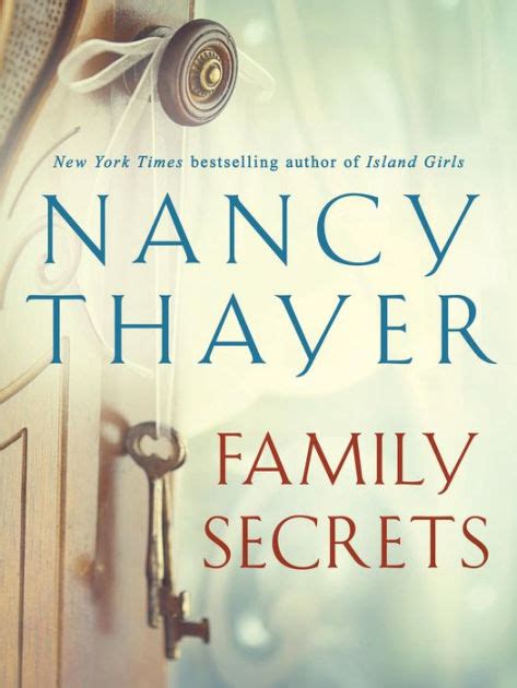 Discover book depository's huge selection of nancy thayer books online. Family Secrets: A Novel by Nancy Thayer | NOOK Book (eBook ...