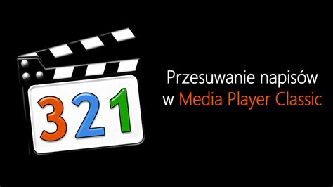 Don't worry if subtitles don't s. Jak przesuwać napisy w Media Player Classic