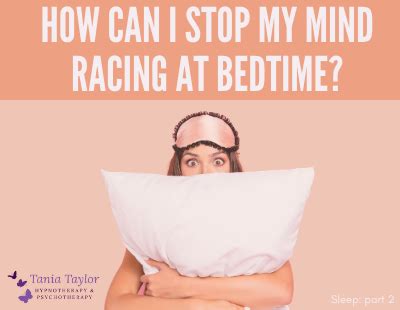 So, racing thoughts and me are best friends, or are we? How can I stop my mind racing at bedtime? - Tania Taylor