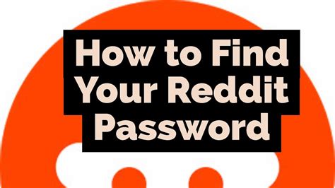 Maybe you would like to learn more about one of these? How to Find Your Reddit Password - YouTube