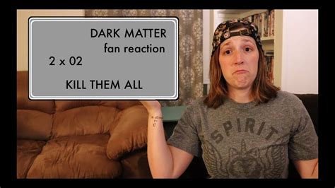 Zenburn dark matter preview gallery. Dark Matter Fan Reaction 2x02 Kill Them All - YouTube