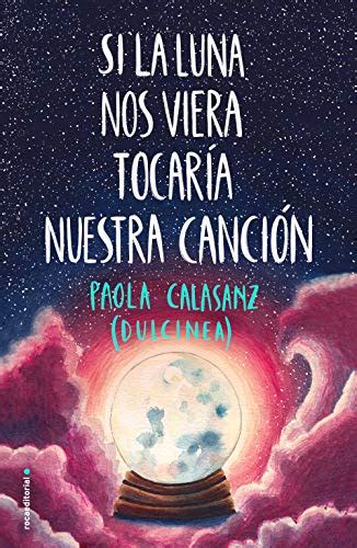 El libro de la luna pdf. Descargar Si la luna nos viera tocaría nuestra canción ...