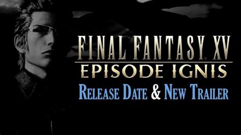 Hopefully these are just for the recommended 4k ultra hd resolution specs, because otherwise a lot of people aren't going to be. Final Fantasy XV Episode Ignis Gets Release Date & New ...