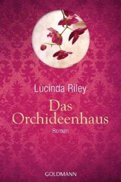 Als junges mädchen verbrachte julia forrester jede freie minut. Das Orchideenhaus, Geschenkausgabe von Lucinda Riley als ...