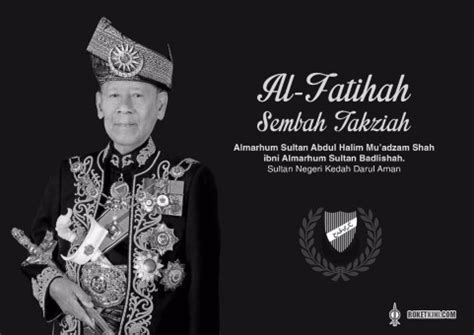 Almarhum sultan abdul halim, 89, mangkat di istana anak bukit, alor setar pada pukul 2.30 petang semalam selepas memerintah kedah selama 59 tahun. DAP ucap takziah atas kemangkatan Sultan Kedah | roketkini.com