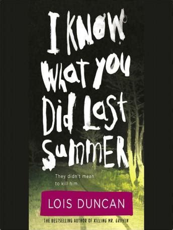 Lois duncan's novel, i know what you did last summer was too dull for me. I Know What You Did Last Summer Audio book by Lois Duncan ...