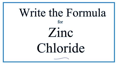 Zinc chlorides, of which nine crystalline forms are known, are colorless or white, and are highly soluble in water. How to Write the Formula for Zinc chloride (ZnCl2) - YouTube