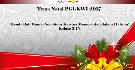 Keanggotaan pgi mewakili 80 persen umat kristen di indonesia. Kumpulan Tema-tema Natal Terbaru 2017 - Kata Bijak Inspirasi