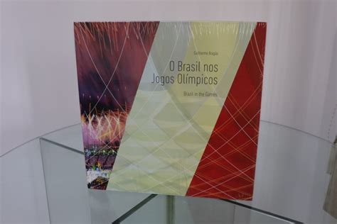 O brasil nos jogos olímpicos. LIVRO O BRASIL NOS JOGOS OLÍMPÍCOS - GUILHERME ARAGÃO ...