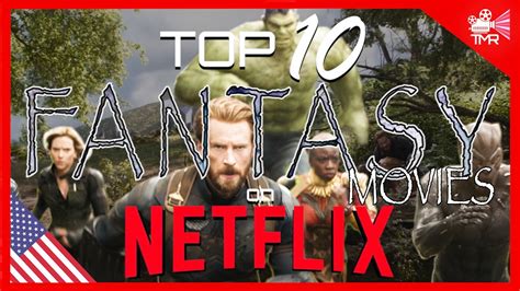 These netflix movies (ranging from good to great) include some of top 100 films in all genres. TOP 10 BEST FANTASY MOVIES ON NETFLIX NOW !! - YouTube