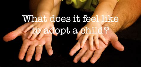 Adopted children identify with their adopted family but also have their own identity as an adopted child. What It Feels Like to Adopt a Child