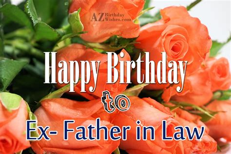 Check spelling or type a new query. Birthday Wishes For Ex Father-In-Law
