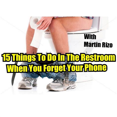 Can t forget me fazura. 15 Things To Do In The Restroom When You Forget Your Phone ...