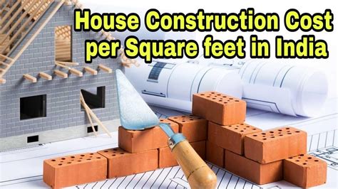 These costs do not include the price of land. Construction cost per square feet in india - YouTube