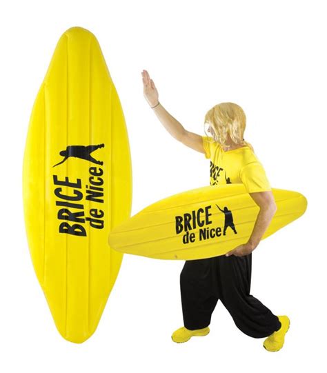 Brice de nice is a 2005 french comedy film directed by james huth, written by huth, jean dujardin, and karine angeli, and starring dujardin. Surf Brice de Nice gonflable