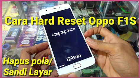 Cara hard reset oppo f7. Cara Hard Reset Oppo F1s - YouTube