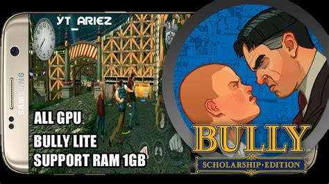 Dan tentu saja tidak bisa di download file. Download Game Bully lite support Ram 1GB Android - YouTube