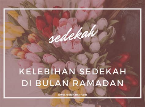 Sedekah akan menjadi naungan kelak di akhirat. Kelebihan Sedekah Dalam Bulan Ramadhan