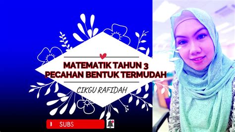 Home pppm dskp download pppm & dskp tahun 1 hingga tahun 6. MATEMATIK TAHUN 3 PECAHAN BENTUK TERMUDAH - YouTube