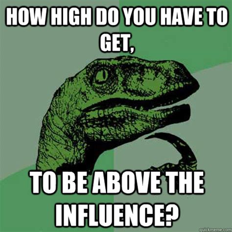 Social influence, in social psychology. Philosoraptor memes | quickmeme