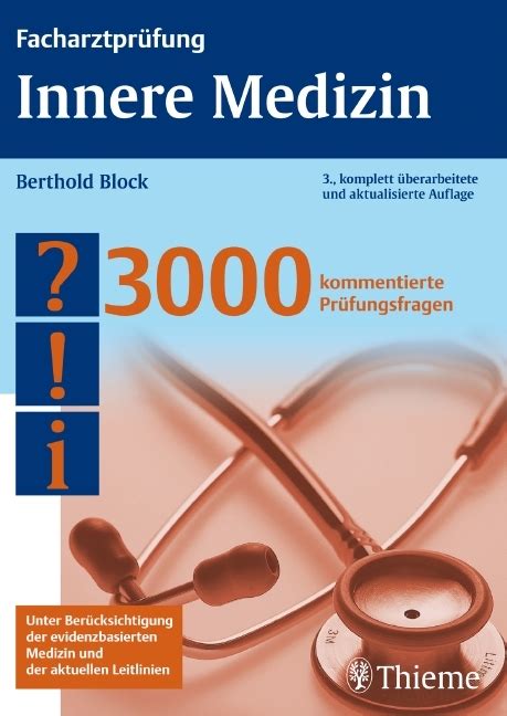 Berthold block, facharztprüfung innere medizin, 3000 kommentierte prüfungsfragen 4. Facharztprüfung Innere Medizin von Berthold Block | ISBN ...