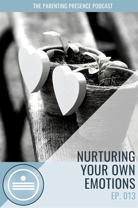 Nurturing Your Own Emotions (TPP 013) | Julia Pappas