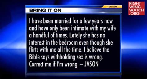 Sometimes it's hard to decide who goes first in sharing their experience, or how to negotiate both of you feeling heard. Pat Robertson Tells Man in Near-Sexless Marriage His Wife ...