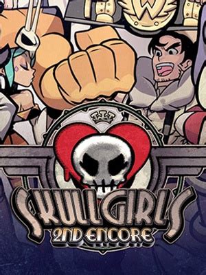 Maybe you would like to learn more about one of these? Skullgirls 2nd Encore